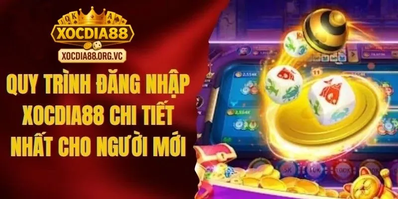 Đăng nhập xocdia88 chỉ với ba bước